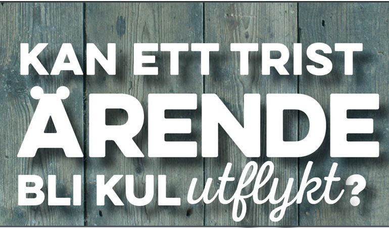 kan ett trist ärende bli en kul utflykt